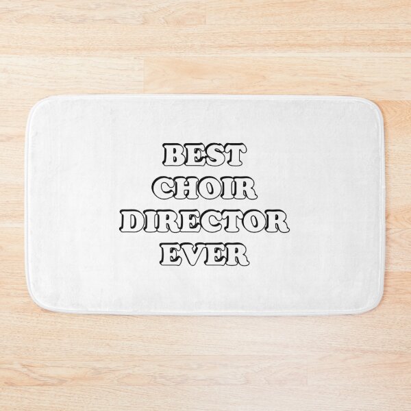 Item preview, Best choir director ever  designed and sold by Inspirationmotivation.