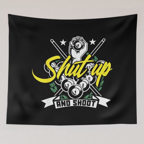 Item preview, Shut Up And Shoot Funny Pool Billiard Snooker Gift designed and sold by RichardXRichard.
