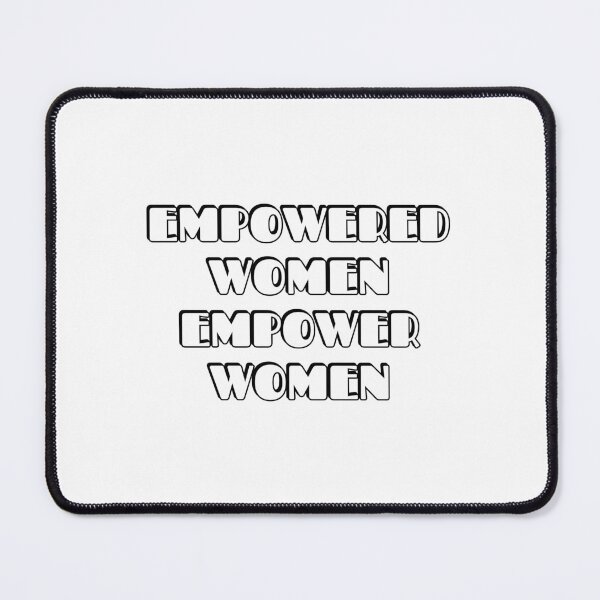 Item preview, Empowered Women Empower Women designed and sold by Inspirationmotivation.