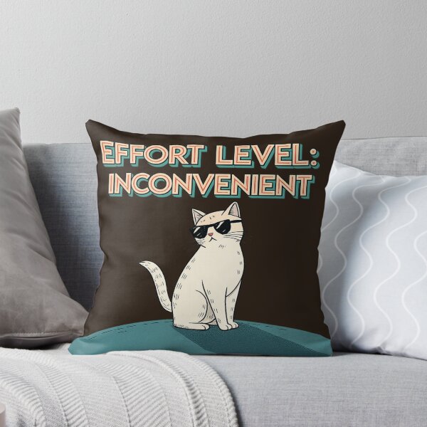Item preview, Effort Level Cat – Not Worth It designed and sold by Artiviose.