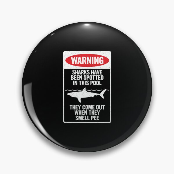 Item preview, Warning Sharks Have Been Spotted in This Pool Funny Joke designed and sold by RichardXRichard.