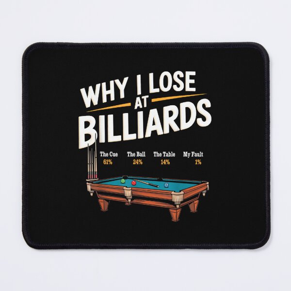 Item preview, Why I Lose at Billiards Pool Player Billiard Snooker Funny designed and sold by RichardXRichard.