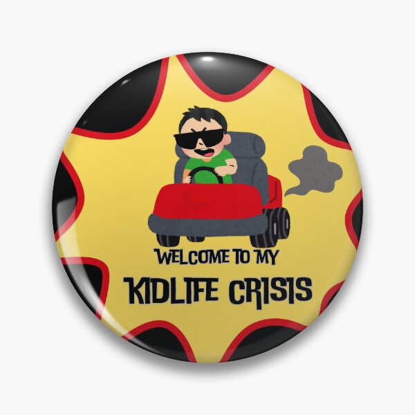 Item preview, Welcome To My Kidlife Crisis Funny Kids designed and sold by coodoosandco.