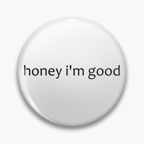 Item preview, Honey I'm Good designed and sold by cdanziger.