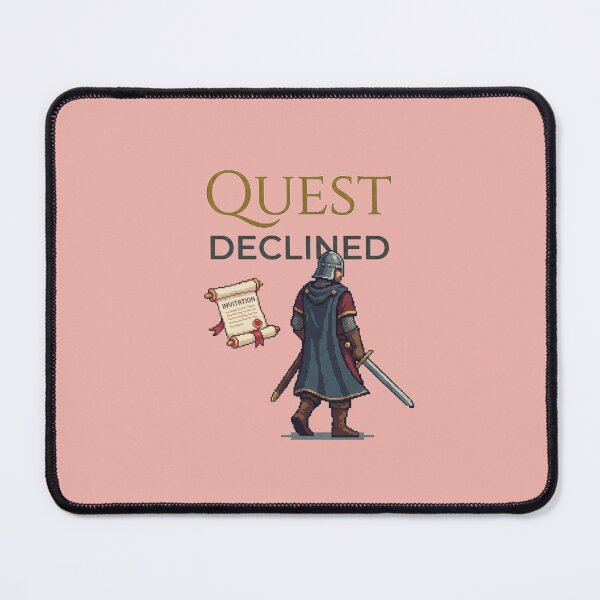 Item preview, Quest Declined Funny Introvert Medieval Gamer Design designed and sold by Quiet Mode Studio.