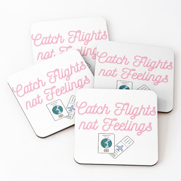 Item preview, Catch flights not feelings designed and sold by the woowootraveler.