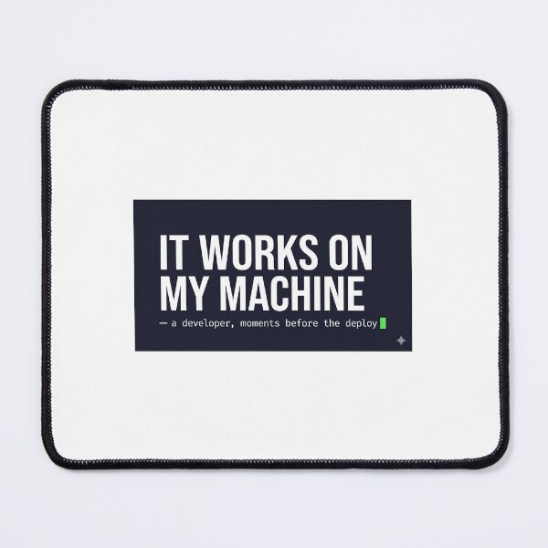 Item preview, It Works On My Machine – Funny Developer T-Shirt Gift for Programmers and Software Engineers designed and sold by Petringo.