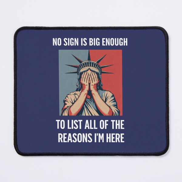 Item preview, No Sign Is Big Enough Protest Sign Anti Trump designed and sold by Saitokuu7Art.