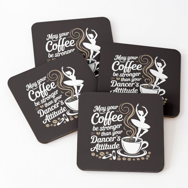 Item preview, May Your Coffee Be Stronger Than Your Dancer's Attitude – Funny Dance Mom Quote designed and sold by Redgiant87x.