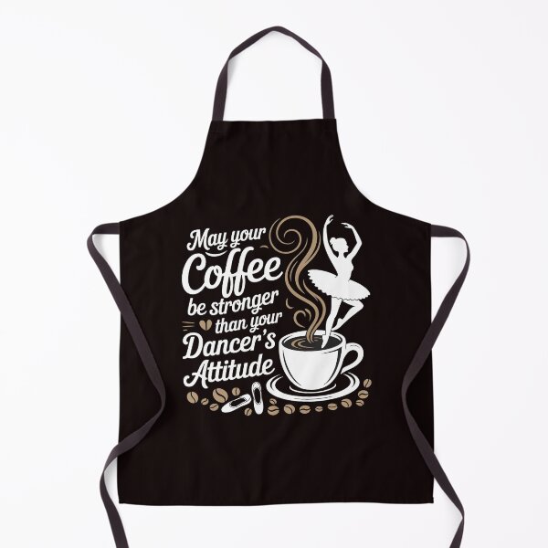 Item preview, May Your Coffee Be Stronger Than Your Dancer's Attitude – Funny Dance Mom Quote designed and sold by Redgiant87x.