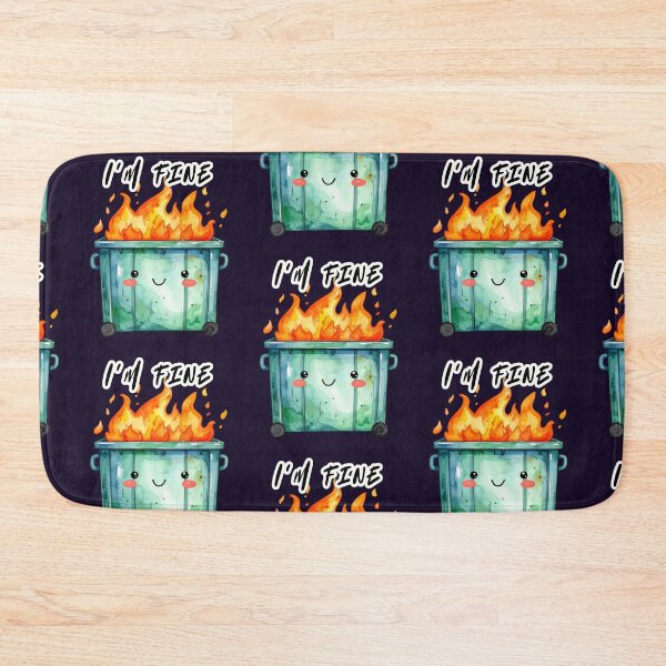 Item preview, Everything's fine, green trash can in flames, I'm fine designed and sold by LiskoDesign.