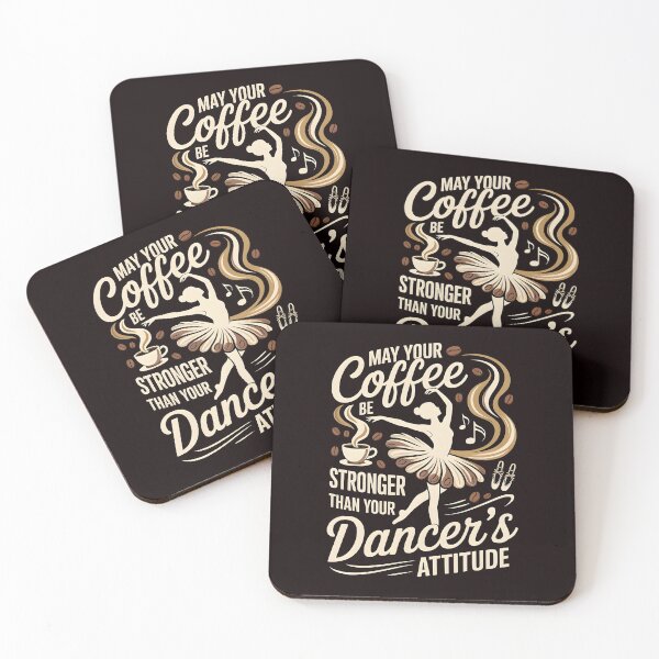 Item preview, May Your Coffee Be Stronger Than Your Dancer's Attitude – Sarcastic Dance Humor designed and sold by Redgiant87x.
