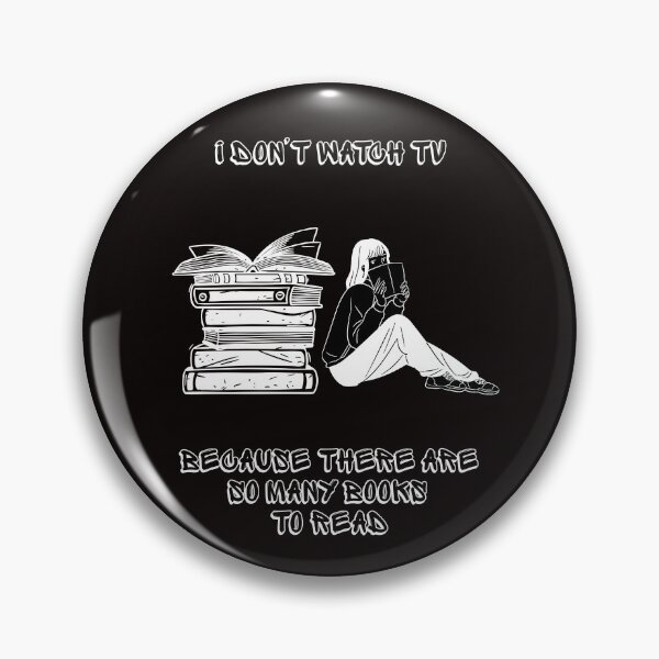 Item preview, I Don’t Watch TV, I Read Books. designed and sold by Dinasshop.