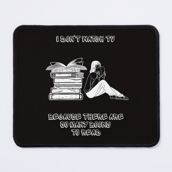 Item preview, I Don’t Watch TV, I Read Books. designed and sold by Dinasshop.
