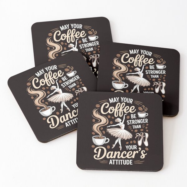 Item preview, May Your Coffee Be Stronger Than Your Dancer's Attitude – Dance Mom Coffee Humor designed and sold by Redgiant87x.