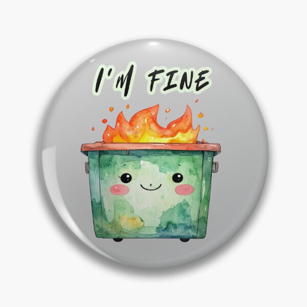 Item preview, Trash can on fire, I'm fine designed and sold by LiskoDesign.