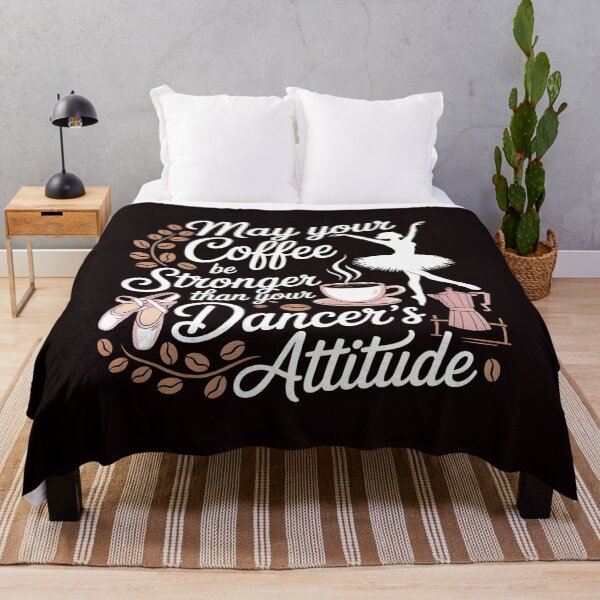Item preview, May Your Coffee Be Stronger Than Your Dancer's Attitude – Ballet Instructor Funny Saying designed and sold by Redgiant87x.