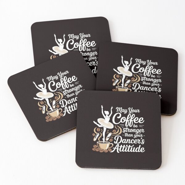 Item preview, May Your Coffee Be Stronger Than Your Dancer's Attitude – Dance Mom Sarcastic Humor designed and sold by Redgiant87x.