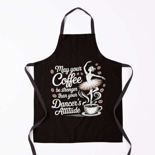 Item preview, May Your Coffee Be Stronger Than Your Dancer's Attitude – Funny Ballet Instructor Quote designed and sold by Redgiant87x.