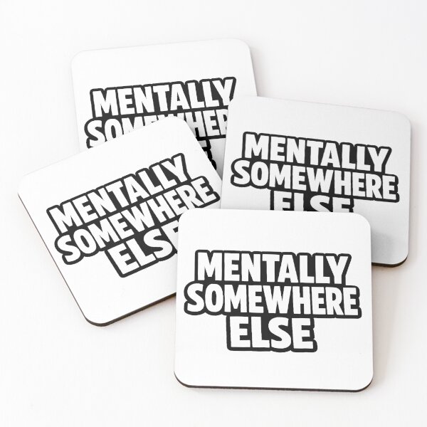 Item preview, Mentally Somewhere Else – Funny Relatable Quote Minimalist Design designed and sold by timizar.