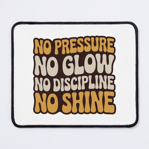 Item preview, No Pressure No Glow Retro Motivational Typography designed and sold by Musabinho.