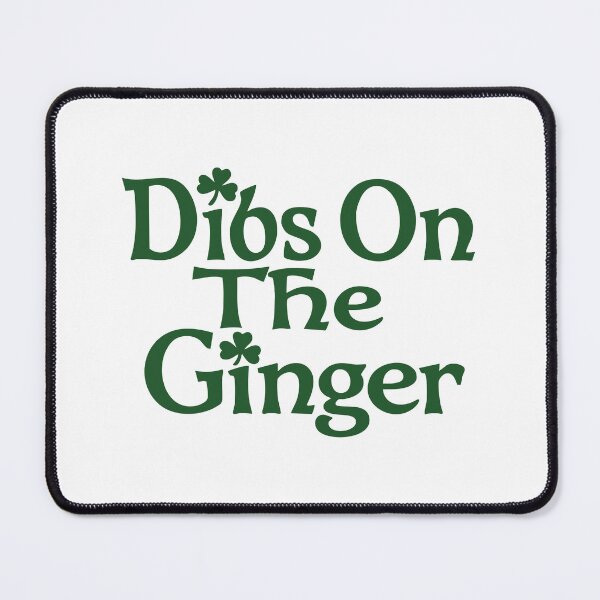Item preview, Dibs On The Ginger ,St Patrick’s Day designed and sold by CloudyPress.