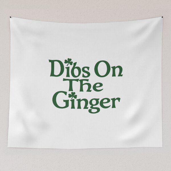Item preview, Dibs On The Ginger ,St Patrick’s Day designed and sold by CloudyPress.