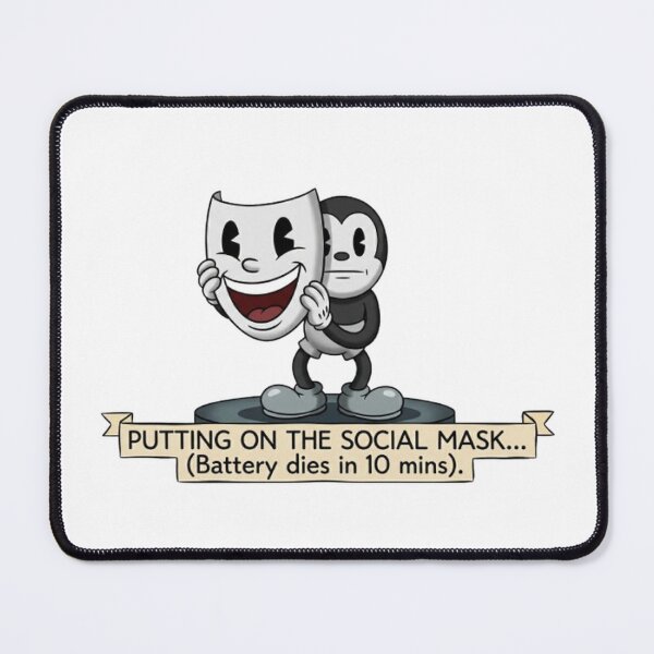 Item preview, Putting on the Social Mask - Low Social Battery Introvert Humor designed and sold by PoomDesign.