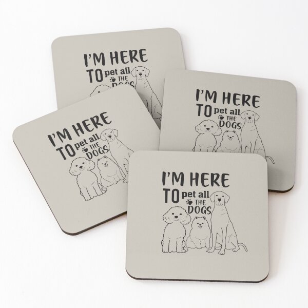 Item preview, Im Here to Pet All the Dogs designed and sold by Designdos.