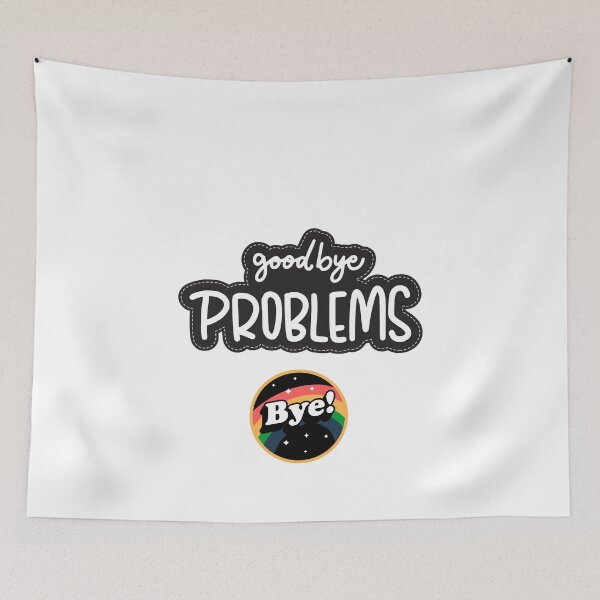Item preview, Goodbye Problems designed and sold by FunSticky14.