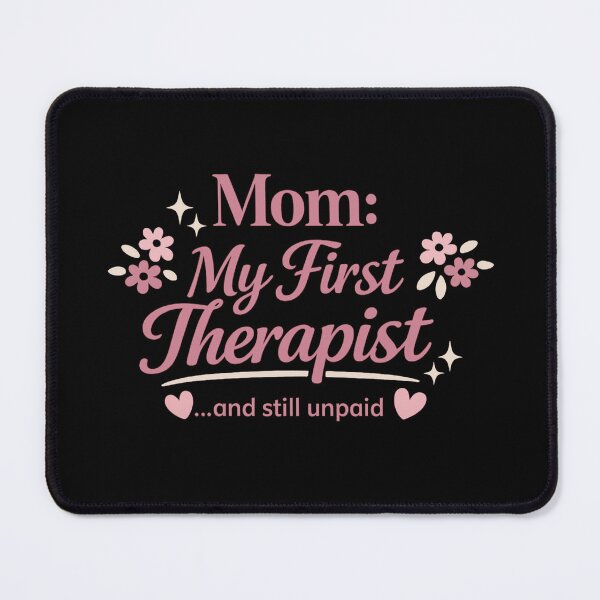 Item preview, Mom My First Therapist Funny Mother’s Day Quote | Cute Emotional Gen Z Mom Gift designed and sold by warlistop.