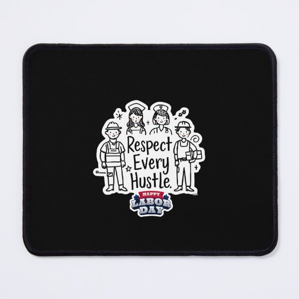 Item preview, Respect every Hustle| Happy Labour Day Funny Worker Quote ver13| Labor Day Holiday Aesthetic Design | International Labour Day Weekend Gift designed and sold by mndesignworx.