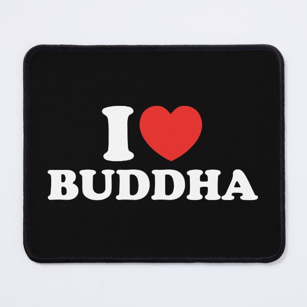Item preview, I Love Buddha designed and sold by shitpostee.