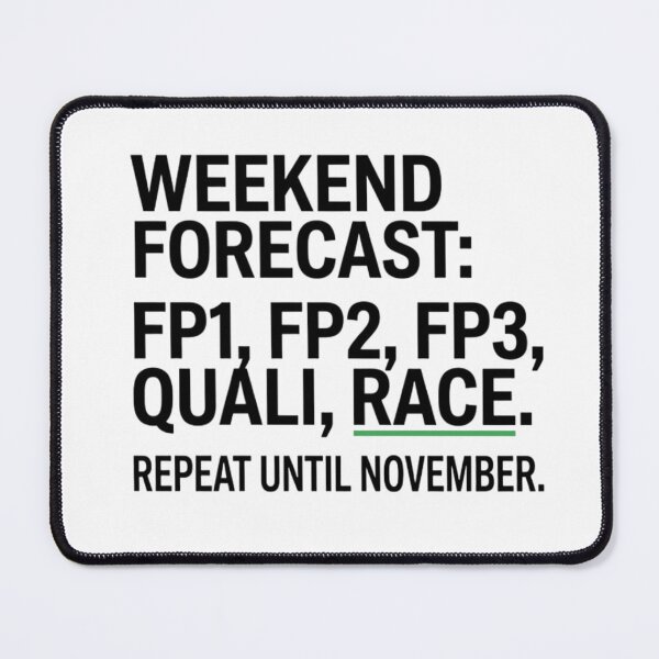 Item preview, F1 Weekend - FP1, FP2, FP3, QUALI, RACE designed and sold by justmeshop.