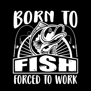 Artwork thumbnail, Born To Fish Forced To Work by Fish Hook Factory