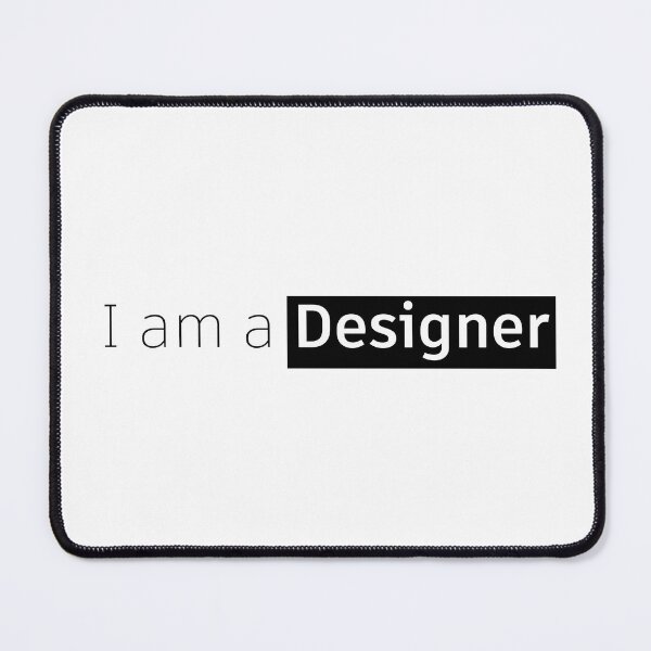 Item preview, I am a Designer designed and sold by Jozzy-dsn.