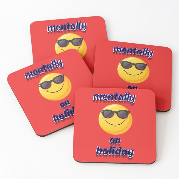 Item preview, Mentally On Holiday Funny Relatable Quote designed and sold by Snedsdigital.