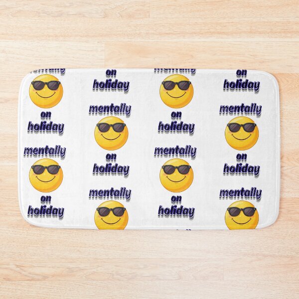 Item preview, Mentally On Holiday Funny Relatable Quote designed and sold by Snedsdigital.