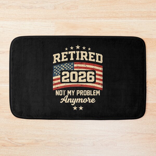 Item preview, Retired 2026 not My Problem Anymore US Flag Retirement 2026 designed and sold by clothesy7.