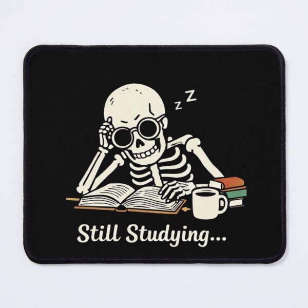 Item preview, Still Studying Skeleton Funny Medical Student Dark Humor Design designed and sold by Amr Darwish Graphic designer.