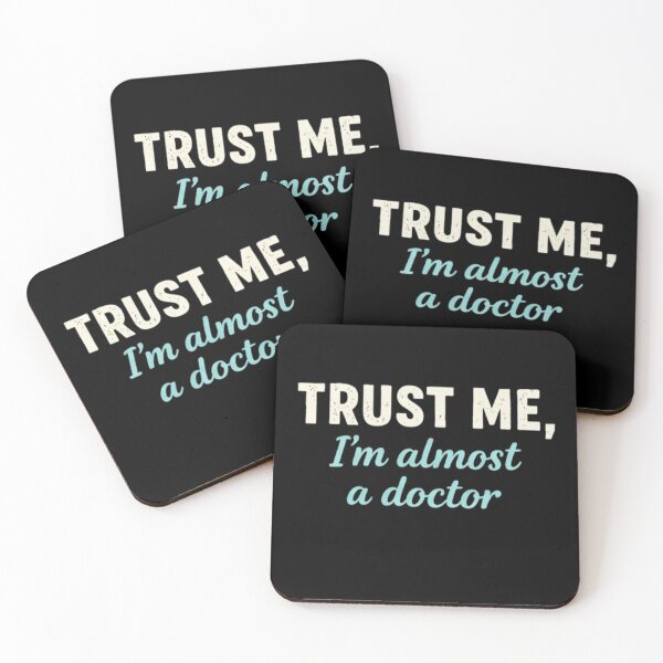 Item preview, Trust Me I'm Almost a Doctor Funny Medical Student Quote Design designed and sold by Amr Darwish Graphic designer.