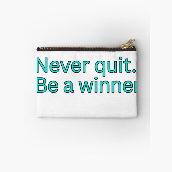 Item preview, Never quit. Be a winner designed and sold by HustlersShop77.