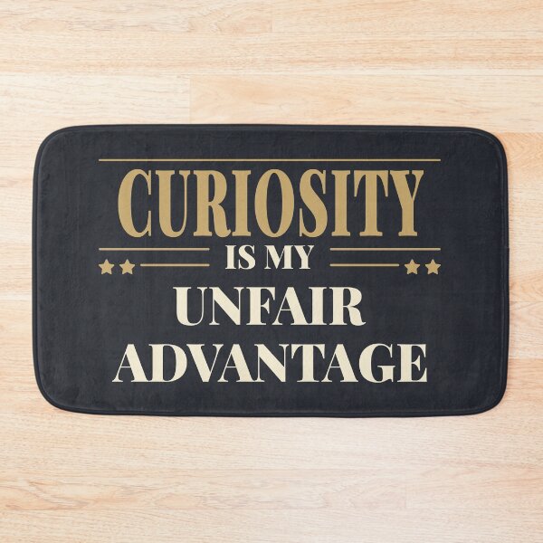 Item preview, Curiosity is my unfair advantage - Light typography designed and sold by Revextyr.