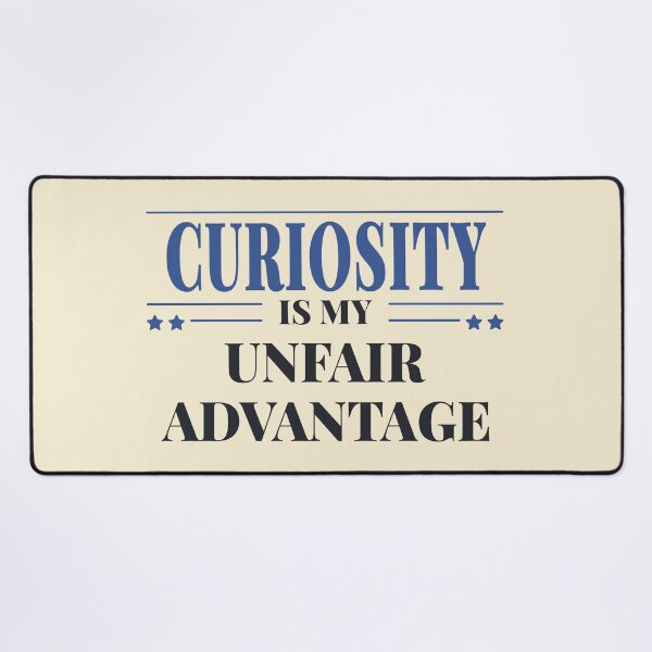 Item preview, Curiosity is my unfair advantage - Dark typography designed and sold by Revextyr.