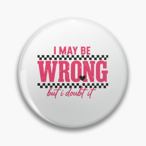 Item preview, I May Be Wrong But I Doubt It — Sassy Pink Typography Quote | Retro Checkered Graphic designed and sold by Colorful-Garden.