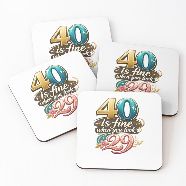 Item preview, 40 is fine designed and sold by HumorLover.