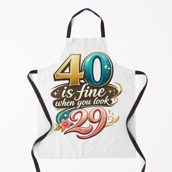 Item preview, 40 is fine designed and sold by HumorLover.