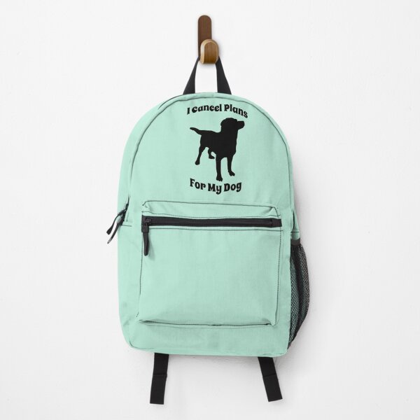 Item preview, I Cancel Plans For My Dog Funny Dog designed and sold by Sachie's Studio.
