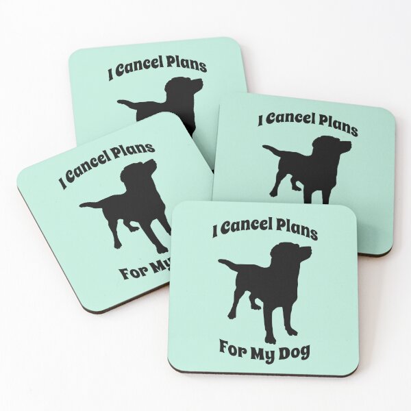 Item preview, I Cancel Plans For My Dog Funny Dog designed and sold by Sachie's Studio.