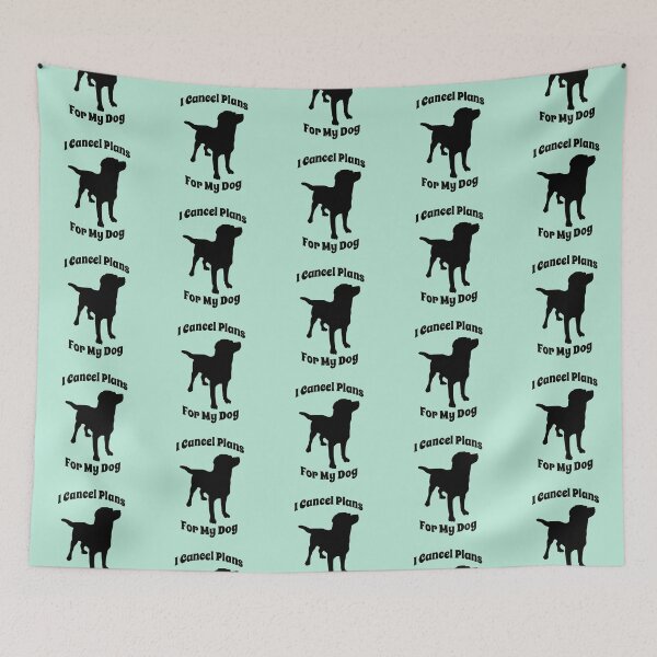 Item preview, I Cancel Plans For My Dog Funny Dog designed and sold by Sachie's Studio.